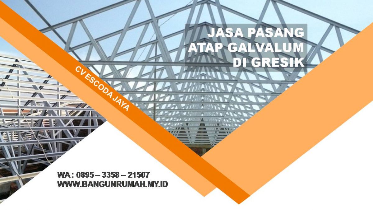 Jasa Pasang Atap Galvalum Gresik