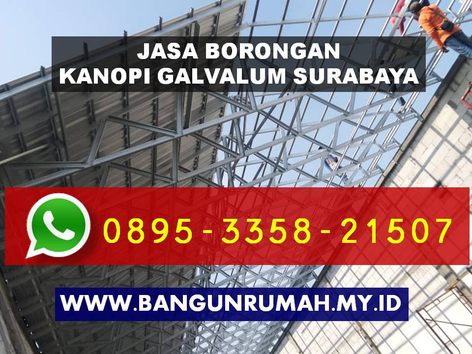Jasa pasang kanopi galvalum Surabaya